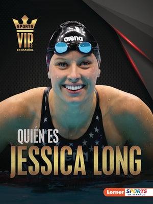 Quién Es Jessica Long (Meet Jessica Long): Superestrella de la Natación Paralímpica (Paralympic Swimming Superstar) - Paperback | Diverse Reads