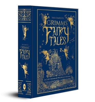 The Complete Grimms' Fairy Tales - Hardcover | Diverse Reads