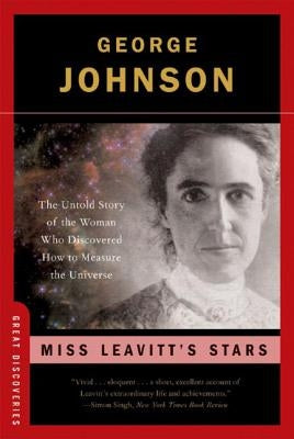 Miss Leavitt's Stars: The Untold Story of the Woman Who Discovered How to Measure the Universe - Paperback | Diverse Reads