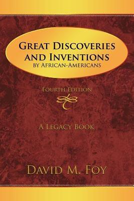 Great Discoveries and Inventions by African-Americans: Fourth Edition - Paperback | Diverse Reads