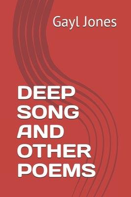 Deep Song and Other Poems - Paperback | Diverse Reads