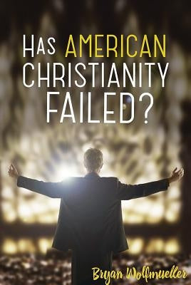 Has American Christianity Failed? - Paperback | Diverse Reads