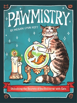 Pawmistry: Unlocking the Secrets of the Universe with Cats - Hardcover | Diverse Reads
