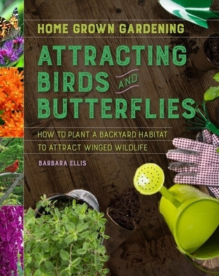 Attracting Birds And Butterflies - Paperback | Diverse Reads