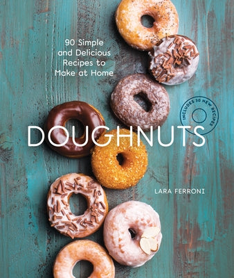 Doughnuts: 90 Simple and Delicious Recipes to Make at Home - Paperback | Diverse Reads