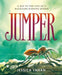Jumper: A Day in the Life of a Backyard Jumping Spider - Hardcover | Diverse Reads
