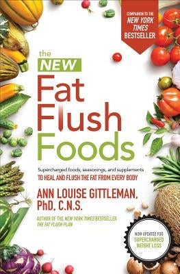 The New Fat Flush Foods - Paperback | Diverse Reads