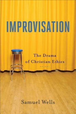 Improvisation: The Drama of Christian Ethics - Paperback | Diverse Reads