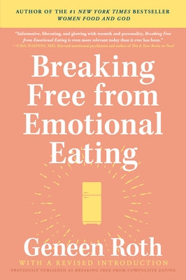 Breaking Free from Emotional Eating - Paperback | Diverse Reads