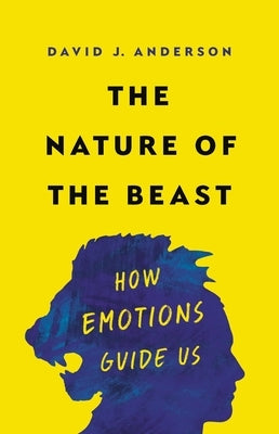 The Nature of the Beast: How Emotions Guide Us - Hardcover | Diverse Reads