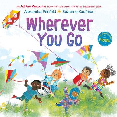 All Are Welcome: Wherever You Go - Hardcover | Diverse Reads