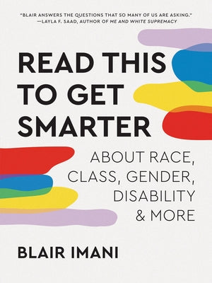 Read This to Get Smarter: about Race, Class, Gender, Disability & More - Paperback | Diverse Reads