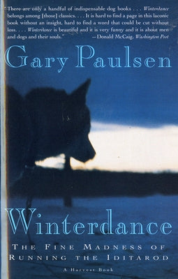 Winterdance: The Fine Madness of Running the Iditarod - Paperback | Diverse Reads