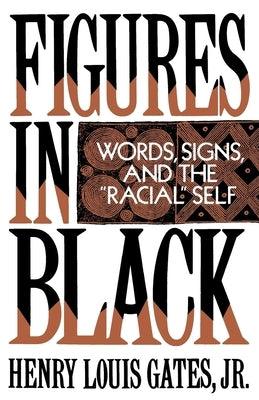Figures in Black: Words, Signs, and the Racial Self - Paperback |  Diverse Reads