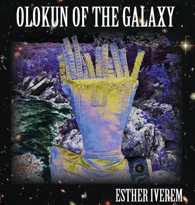 Olokun of the Galaxy - Hardcover |  Diverse Reads