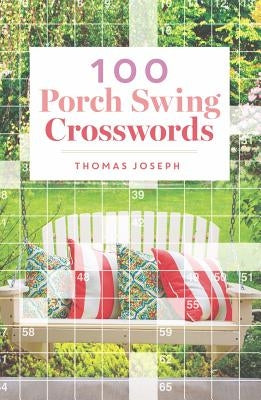 100 Porch Swing Crosswords - Paperback | Diverse Reads