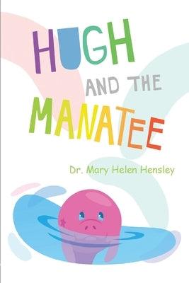 Hugh And The Manatee - Paperback | Diverse Reads