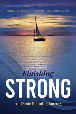 Finishing Strong: An Estate Planning Journey - Paperback | Diverse Reads