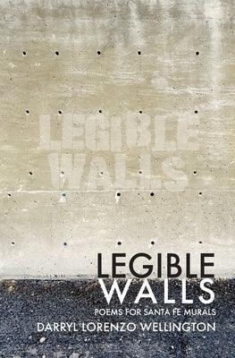 Legible Walls: Poems for Santa Fe Murals - Paperback | Diverse Reads