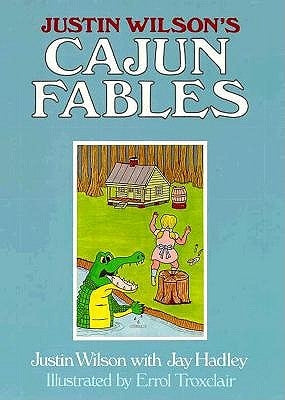 Justin Wilson's Cajun Fables - Hardcover | Diverse Reads
