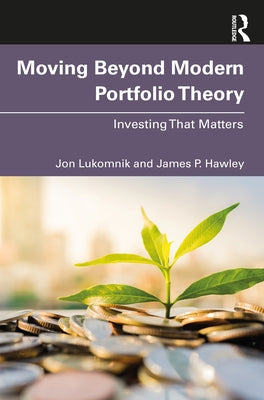 Moving Beyond Modern Portfolio Theory: Investing That Matters - Paperback | Diverse Reads
