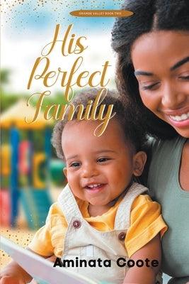 His Perfect Family - Paperback | Diverse Reads