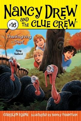 Thanksgiving Thief (Nancy Drew and the Clue Crew Series #16) - Paperback | Diverse Reads