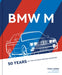 BMW M: 50 Years of the Ultimate Driving Machines - Hardcover | Diverse Reads
