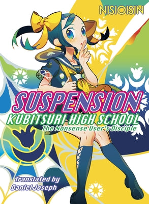 SUSPENSION: Kubitsuri High School - the Nonsense User's Disciple - Paperback | Diverse Reads
