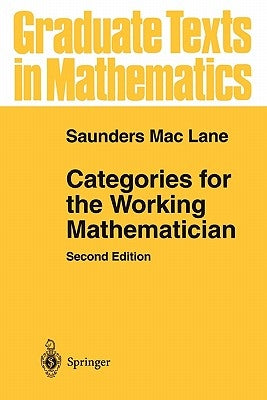 Categories for the Working Mathematician / Edition 2 - Paperback | Diverse Reads