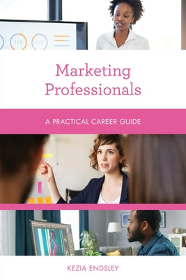 Marketing Professionals: A Practical Career Guide - Paperback | Diverse Reads