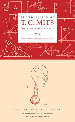 The Education of T.C. Mits: What modern mathematics means to you - Paperback | Diverse Reads