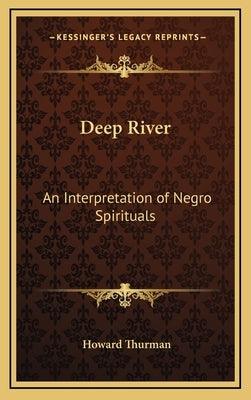 Deep River: An Interpretation of Negro Spirituals - Hardcover | Diverse Reads