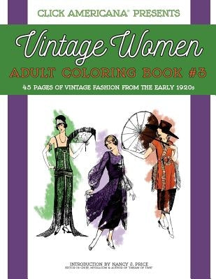 Vintage Women: Adult Coloring Book #3: Vintage Fashion from the Early 1920s - Paperback | Diverse Reads