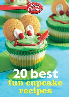 Betty Crocker 20 Best Fun Cupcake Recipes - Paperback | Diverse Reads