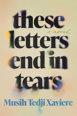 These Letters End in Tears - Hardcover | Diverse Reads