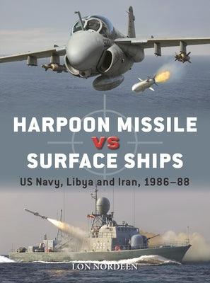 Harpoon Missile Vs Surface Ships: Us Navy, Libya and Iran, 1986-88 - Paperback