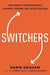 Switchers: How Smart Professionals Change Careers -- and Seize Success - Hardcover | Diverse Reads