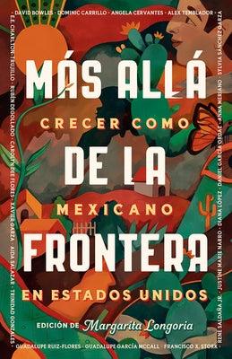 Más Allá de la Frontera / Living Beyond Borders - Paperback | Diverse Reads