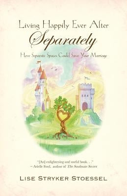 Living Happily Ever After--Separately - Paperback | Diverse Reads