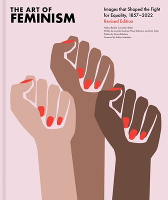 The Art of Feminism, Revised Edition - Hardcover | Diverse Reads