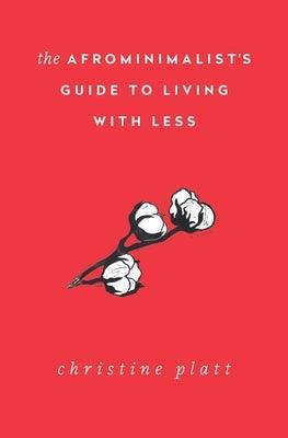 The Afrominimalist's Guide to Living with Less - Paperback |  Diverse Reads