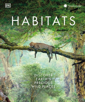 Habitats: From Ocean Trench to Tropical Forest - Hardcover | Diverse Reads