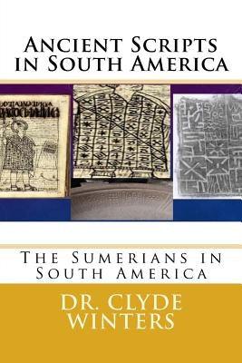Ancient Scripts in South America: The Sumerians in South America - Paperback |  Diverse Reads