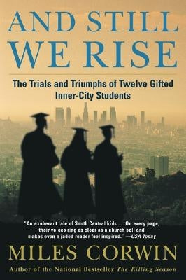 And Still We Rise:: The Trials and Triumphs of Twelve Gifted Inner-City Students - Paperback | Diverse Reads