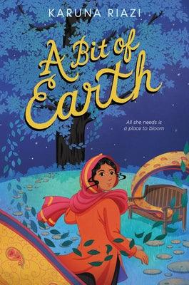 A Bit of Earth - Hardcover | Diverse Reads