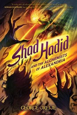 Shad Hadid and the Alchemists of Alexandria - Paperback | Diverse Reads