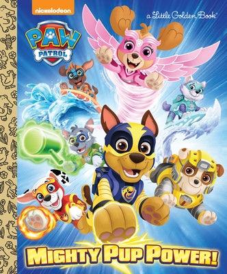 Mighty Pup Power! (Paw Patrol) - Hardcover | Diverse Reads