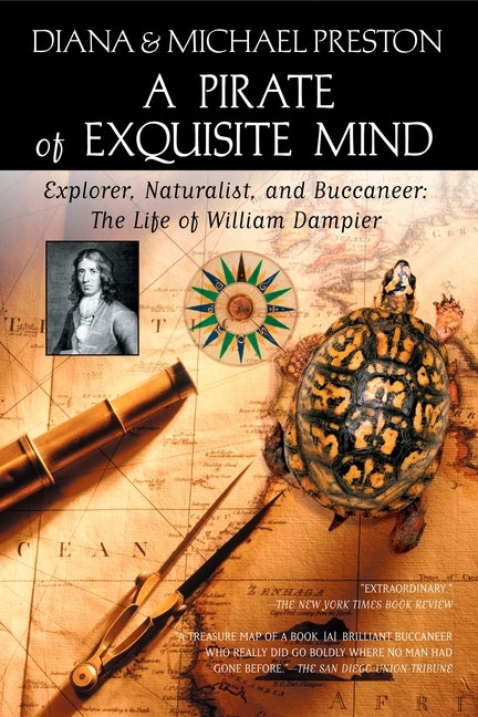 A Pirate of Exquisite Mind: The Life of William Dampier: Explorer, Naturalist, and Buccaneer - Paperback | Diverse Reads