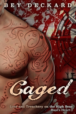 Caged: Love and Treachery on the High Seas - Paperback | Diverse Reads